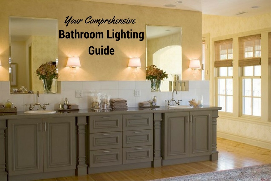 Your Comprehensive Bathroom Lighting Guide